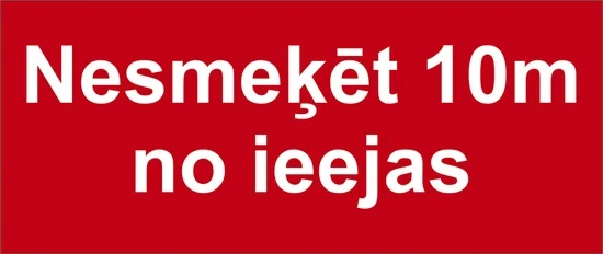 DO NOT SMOKE 10M FROM ENTRANCE, 30X10CM